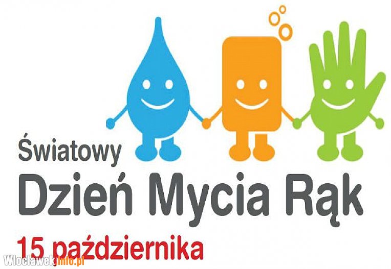 15 października Światowy Dzień Mycia Rąk - Włocławek Portal Informacyjny